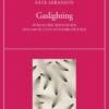 GASLIGHTING